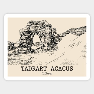 Tadrart Acacus - Libya Magnet